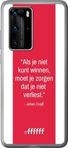 Huawei P40 Pro Hoesje Transparant TPU Case - AFC Ajax Quote Johan Cruijff #ffffff