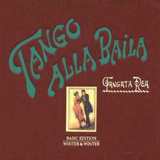 La pochette du CD a un fond bordeaux. Les mots "Tango Alla Baila" sont inscrits en lettres vertes. En dessous, un petit tableau encadré d'un couple dansant.