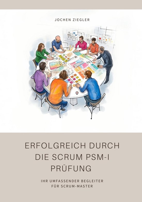 Erfolgreich durch die Scrum PSM-I Prüfung - cover