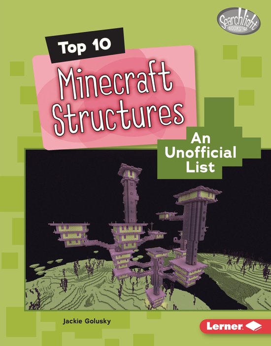 Searchlight Books ™ — Minecraft Top Tens - Top 10 Minecraft Structures