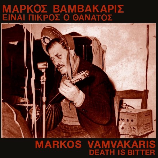 Markos Vamvakaris - Death Is Bitter (LP)