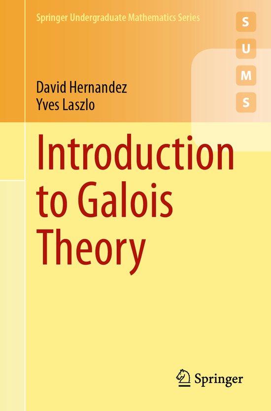 George Springer Mathematics Springer Undergraduate Mathematics Series- Introduction to Galois ...