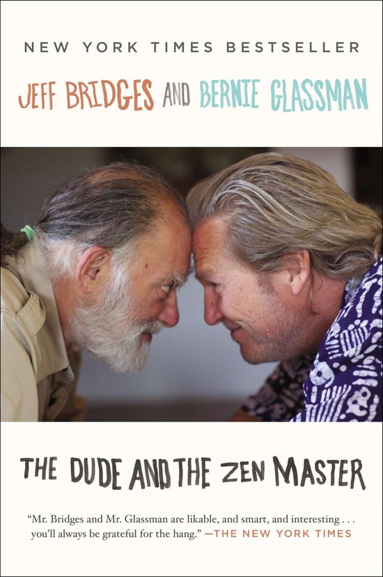 Boekcover met Jeff Bridges en Bernie Glassman die hun hoofden tegen elkaar drukken. Titel: The Dude and the Zen Master.