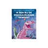Ik ben bij de dinosaurussen geweest