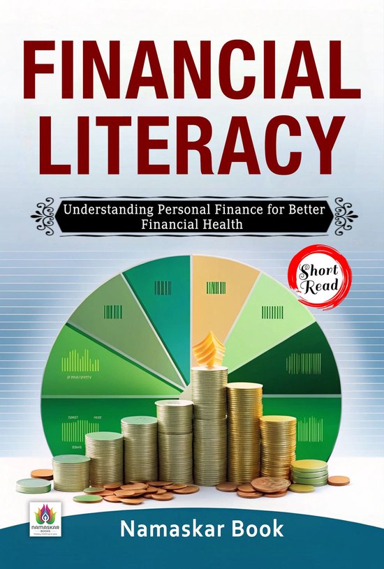Financial Literacy: Understanding Personal Finance for Better Financial Health
