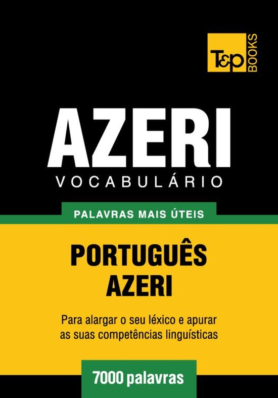 Vocabulário Português-Azeri - 7000 palavras mais úteis - cover