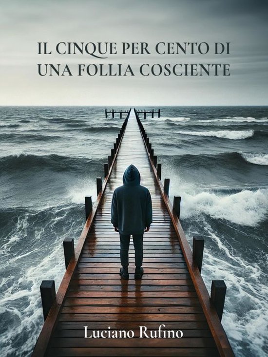 Il cinque per cento di una follia cosciente - cover
