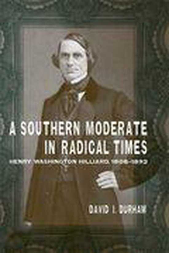 Southern Biography Series - A Southern Moderate in Radical T ... - cover