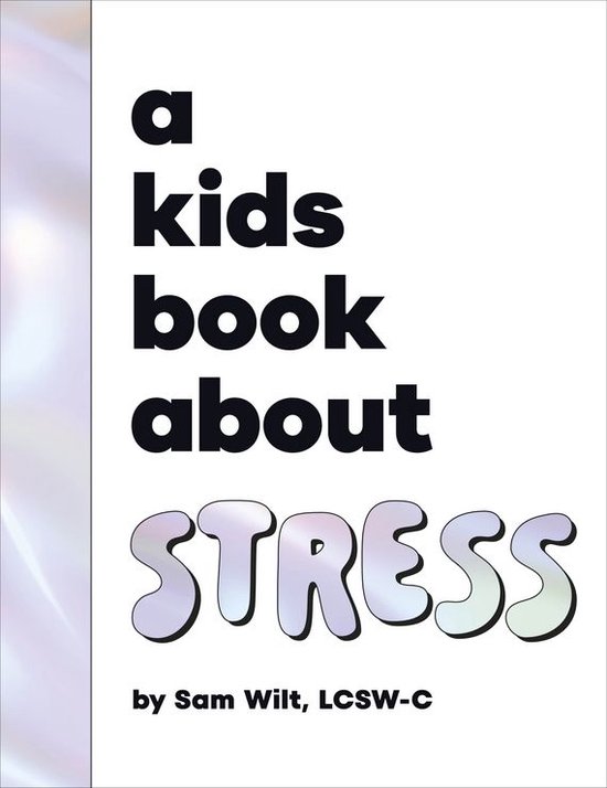 A Kids Book - A Kids Book About Stress - cover