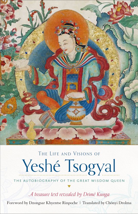 The Life and Visions of Yeshe Tsogyal - cover