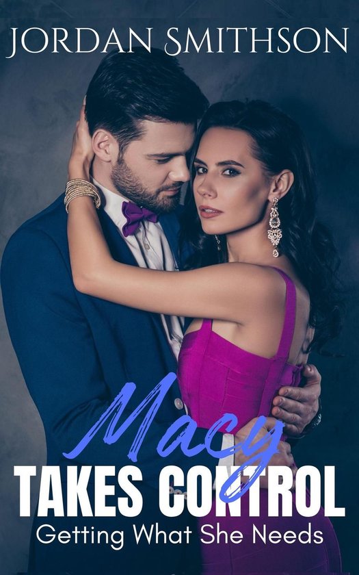 Macy Takes Control 2 - Macy Takes Control: Getting What She Needs