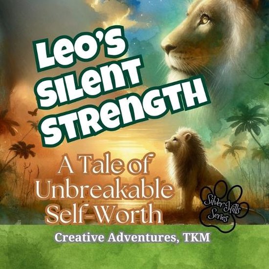 Silver Hills Series for Seniors- Leo's Silent Strength - cover