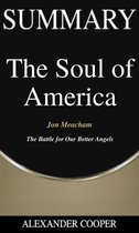 Self-Development Summaries 1 - Summary of The Soul of America