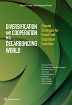 Climate Change and Development - Diversification and Cooperation in a Decarbonizing World