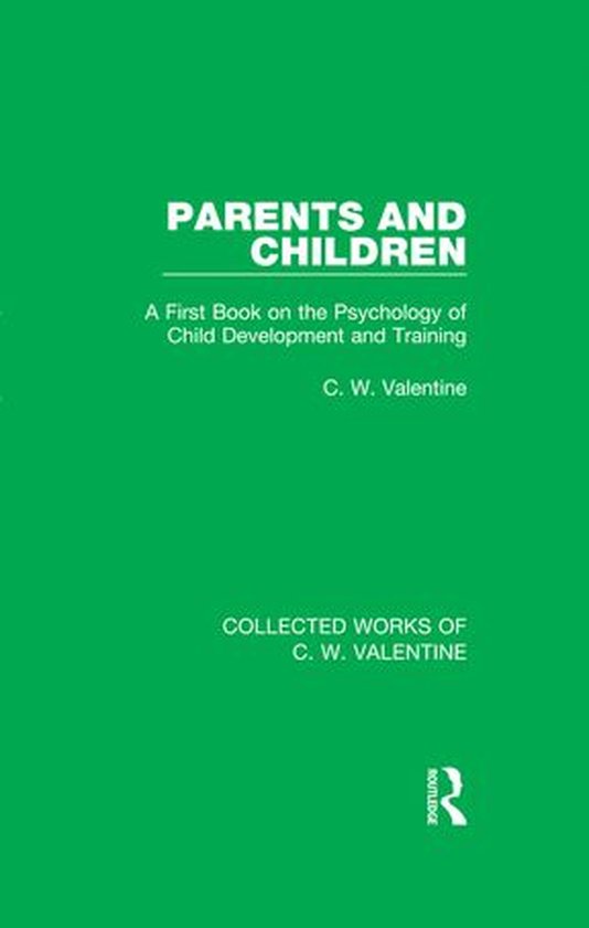 Collected Works of C.W. Valentine - Parents and Children - cover