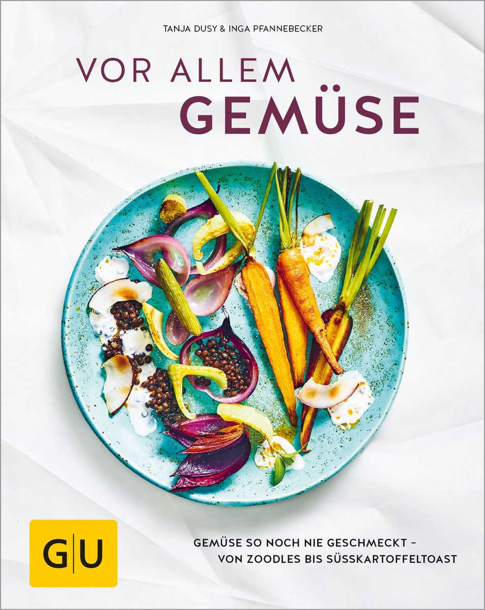 GU Themenkochbuch - Vor allem Gemüse - Tanja Dusy