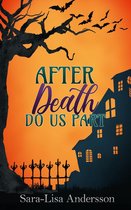 After Death Do Us Part
