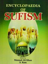 Encyclopaedia of Sufism (Chisti Order of Sufism & Miscellaneous Literature)