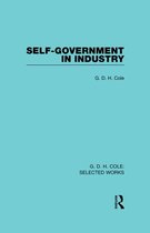 Routledge Library Editions - Self-Government in Industry