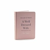 The Art of Being a Well Dressed Wife