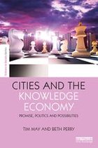 The Earthscan Science in Society Series - Cities and the Knowledge Economy
