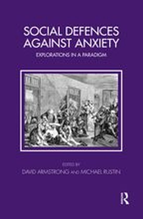 Tavistock Clinic Series - Social Defences Against Anxiety - cover