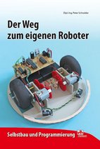 Modellbau - Der Weg zum eigenen Roboter