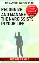 1625 Actual Whispers to Recognize and Manage the Narcissists in Your Life