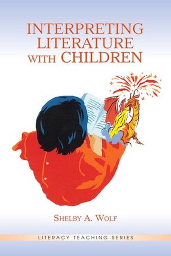Literacy Teaching Series - Interpreting Literature With Chil ... - cover