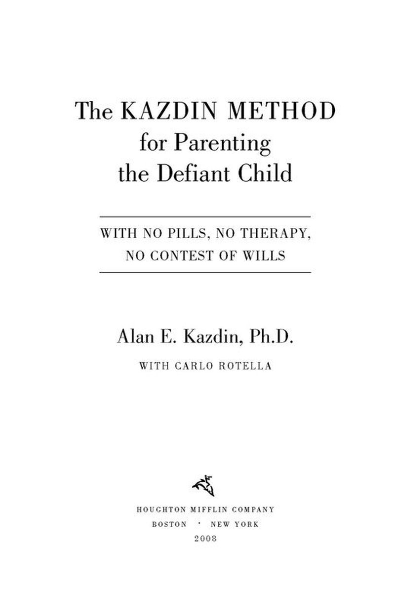 The Kazdin Method for Parenting the Defiant Child - Alan E. Kazdin