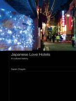 Routledge Contemporary Japan Series - Japanese Love Hotels
