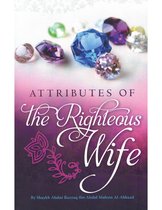 Attributes Of The Righteous Wife