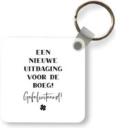 Sleutelhanger - Uitdeelcadeautjes - Quotes - Een nieuwe uitdaging voor de boeg! Gefeliciteerd! - Spreuken - Plastic