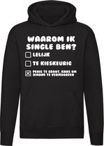 Waarom ben ik single hoodie | relatie | vrijgezel | unisex | trui | sweater | hoodie | capuchon