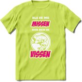 Als Ze Me Missen Dan Ben Ik Vissen T-Shirt | Roze | Grappig Verjaardag Vis Hobby Cadeau Shirt | Dames - Heren - Unisex | Tshirt Hengelsport Kleding Kado - Groen - XXL