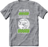 Als Ze Me Missen Dan Ben Ik Vissen T-Shirt | Groen | Grappig Verjaardag Vis Hobby Cadeau Shirt | Dames - Heren - Unisex | Tshirt Hengelsport Kleding Kado - Donker Grijs - Gemaleerd