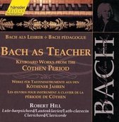 Robert Hill - Bach As Teacher (Keyboard Works Fro (2 CD)