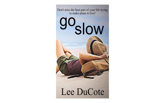 Go Slow