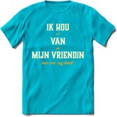 Ik Hou Van Mijn Vriendin T-Shirt | Bier Kleding | Feest | Drank | Grappig Verjaardag Cadeau | - Blauw - L