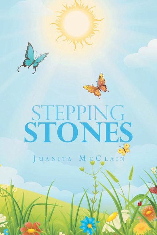 Stepping Stones (ebook), Juanita Mcclain 9781796020298 Boeken