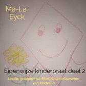 Eigenwijze kinderpraat deel 2