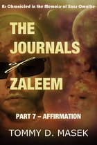 The Journals of Zaleem: Part 7 - Affirmation