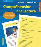 Cahier d'exercices Compréhension à  la lecture (CE2 3e primaire) (bleu)