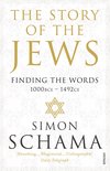Story of the Jews: Finding the Words 1000Bce-1492Ce