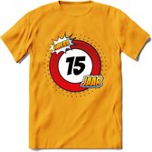 15 Jaar Hoera Verkeersbord T-Shirt | Grappig Verjaardag Cadeau | Dames - Heren | - Geel - L