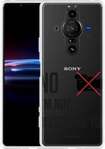 Sony Xperia Pro-I Hoesje Not recording you Designed by Cazy