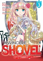 The Invincible Shovel (Manga) 3 - The Invincible Shovel (Manga) Vol. 3
