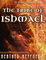 Afterlife Chronicles - The Tribe of Ishmael