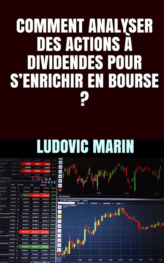 Comment analyser des actions à dividendes pour s'enrichir en bourse ?