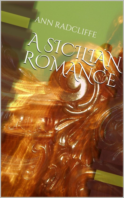 A Sicilian Romance (ebook), Ann Ward Radcliffe 1230003191637 Boeken A Sicilian Romance (ebook), Ann Ward Radcliffe 1230003191637 Boeken